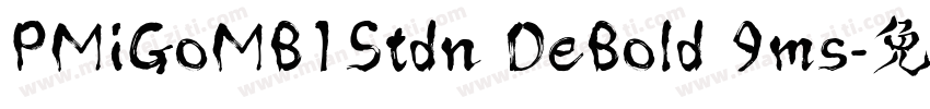 PMiGoMB1Stdn DeBold 9ms字体转换